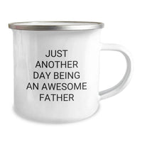 Load image into Gallery viewer, Funny Father Gifts from Men - Camping Mug for Dad&#39;s Graduation - &#39;Just Another Day Being An Awesome Father&#39; Quote - Image 2
