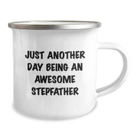 Load image into Gallery viewer, Funny Stepfather Gifts, Just Another Day Being An Awesome Stepfather, Camping Mug for Birthday, Gifts from Family to Stepfather, Unique Birthday Unique Gifts for Men - Image 2
