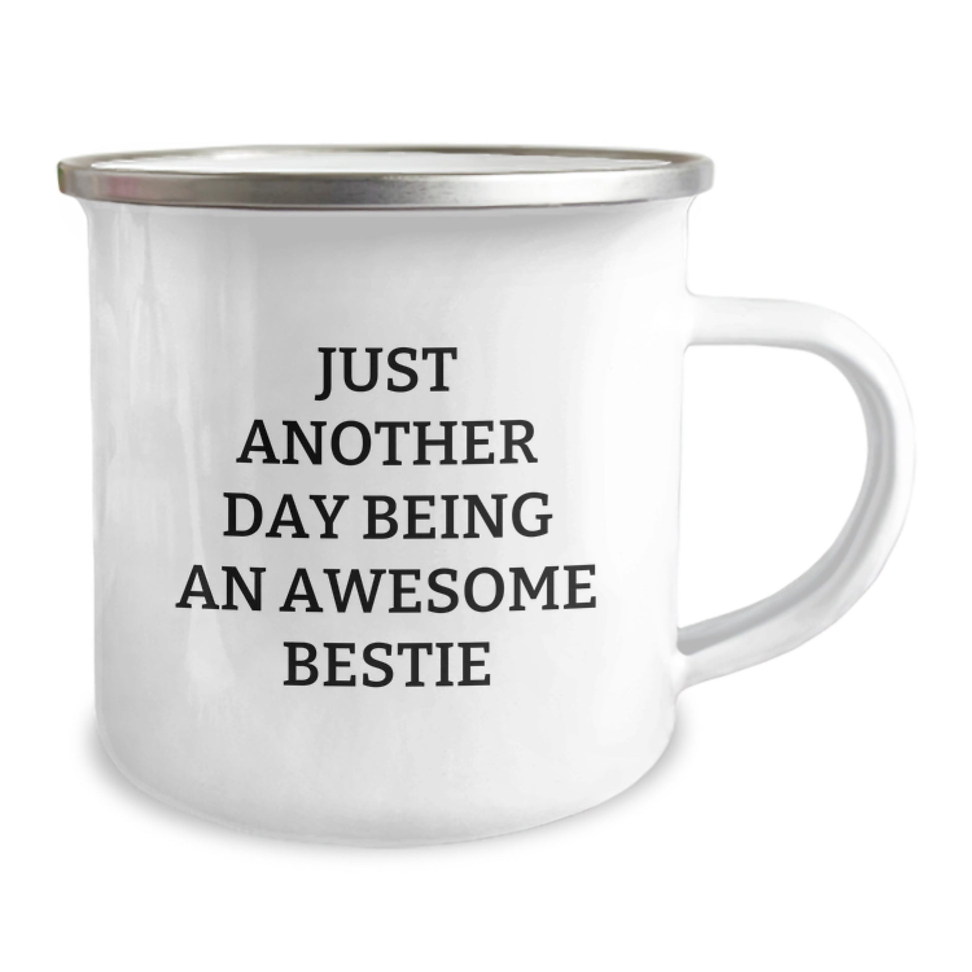 Funny Bestie Camping Mug Gifts from Friends for Graduation - 'Just Another Day Being An Awesome Bestie' Quote - Image 2