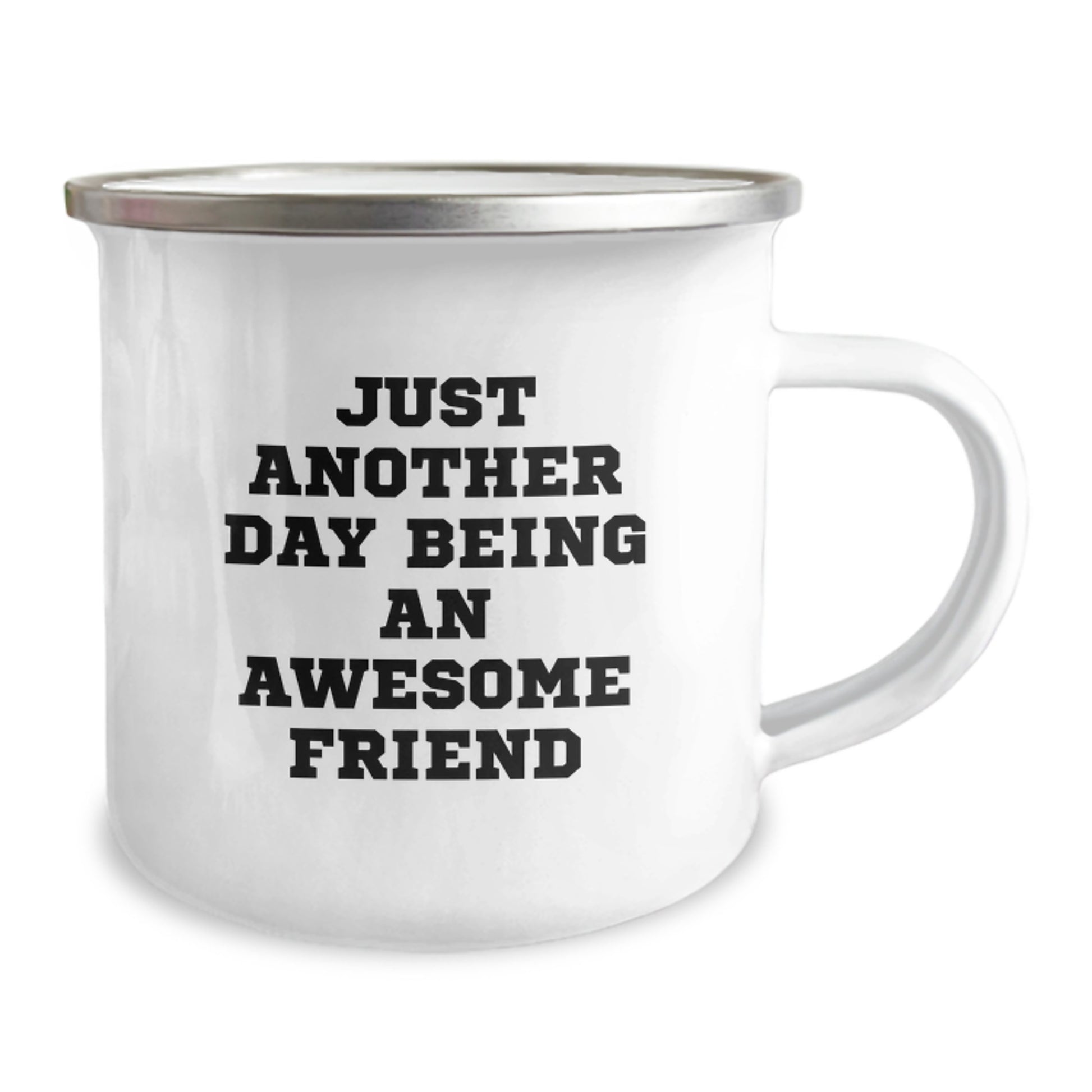 Just Another Day Being An Awesome Friend Gifts from Friends to Friend Camping Mug for Graduation - Image 2