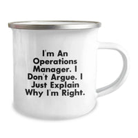 Load image into Gallery viewer, Operations Manager Gifts from Friends - Funny Camping Mug for Operations Manager&#39;s Graduation - I&#39;m Right Quote - Image 2
