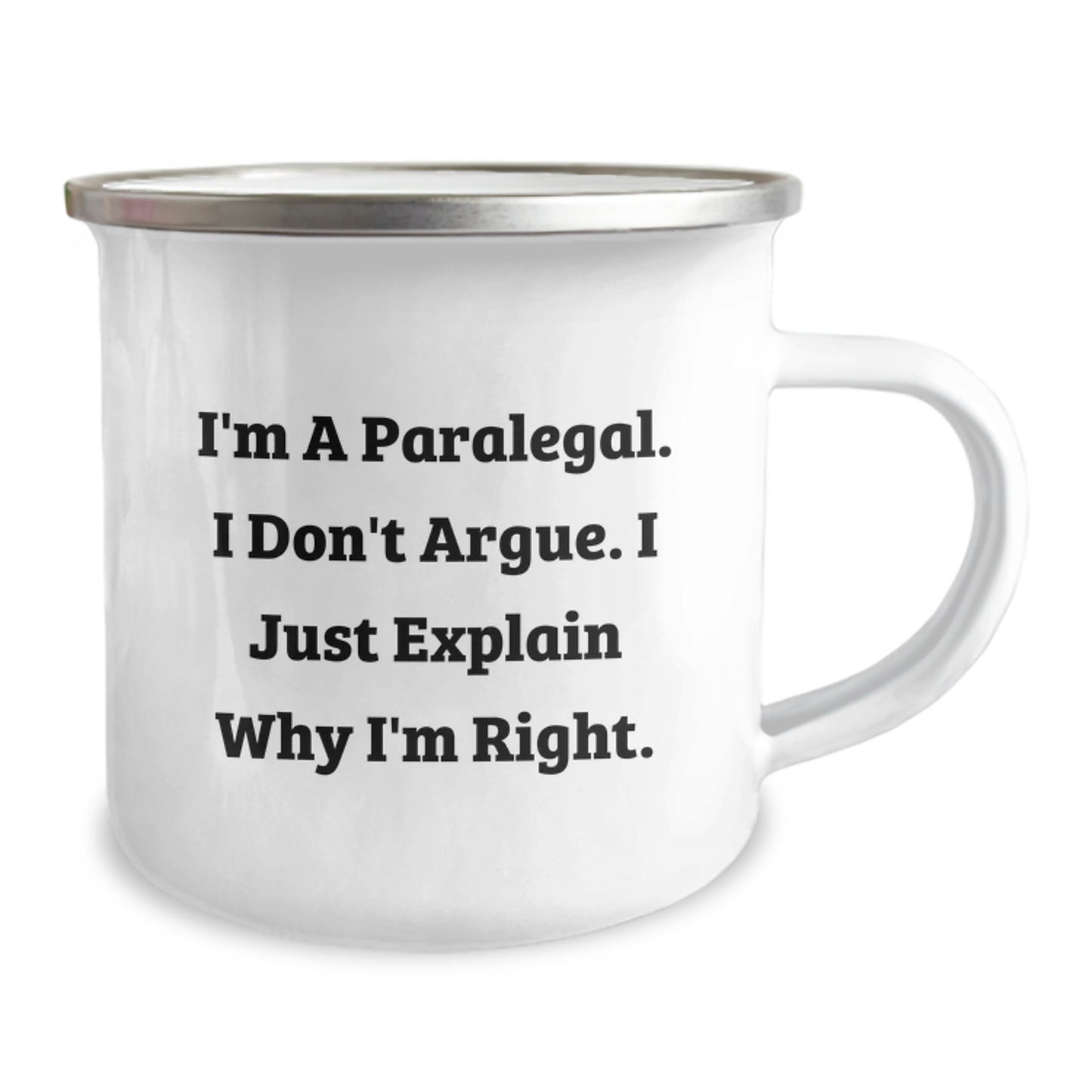 Funny Paralegal Gifts: Inspirational Quote on Camping Mug, Gifts from Friends to Paralegal Graduates, 12 oz Stainless Steel with Enamel Finish - Image 2