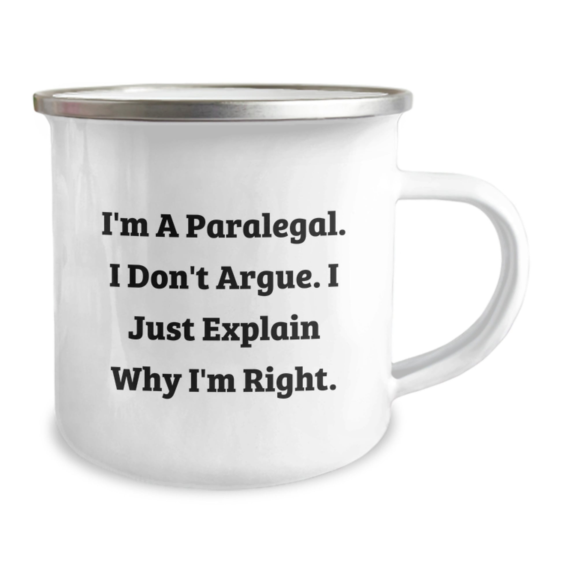 Funny Paralegal Gifts: Inspirational Quote on Camping Mug, Gifts from Friends to Paralegal Graduates, 12 oz Stainless Steel with Enamel Finish - Image 2