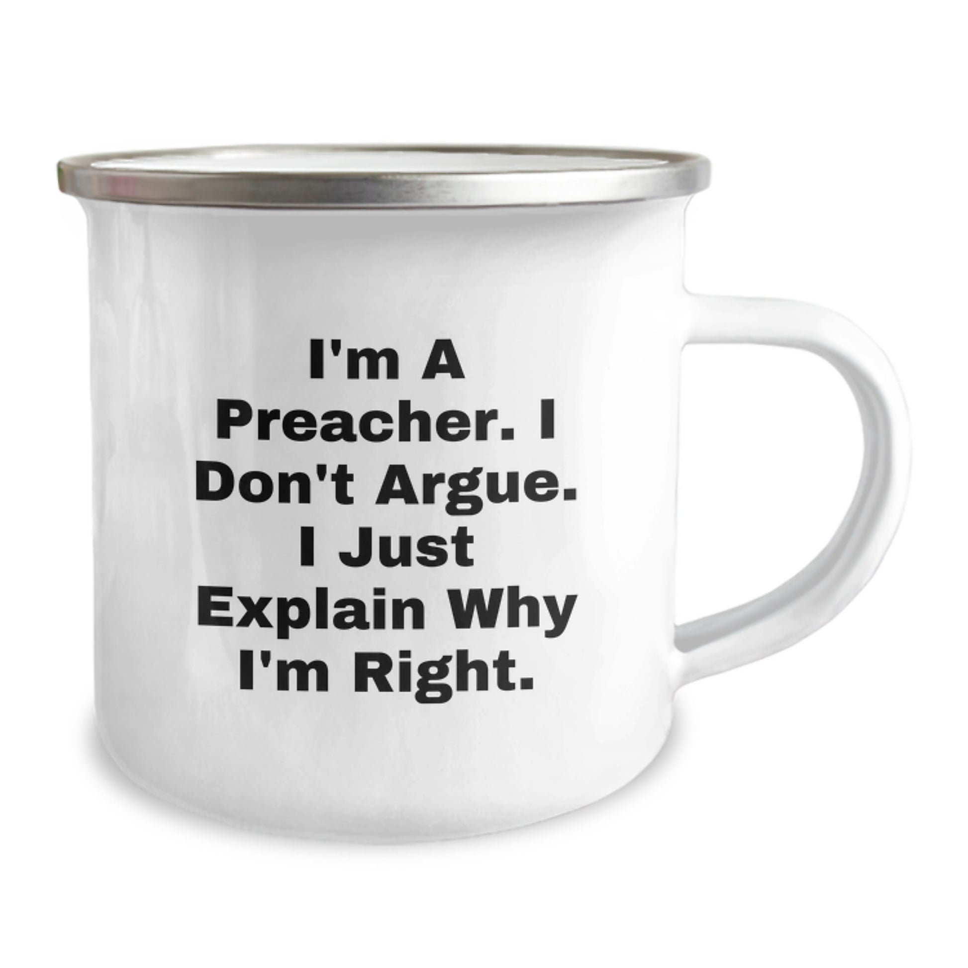 Preacher Gifts Funny Camping Mug I'm Right, Gifts from Friends to Preacher, Unique Graduation Gifts for Preacher Men - Image 2