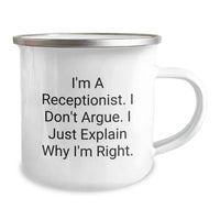 Load image into Gallery viewer, Funny Receptionist Gift, &#39;I&#39;m Right&#39; Quote Camping Mug, 12 oz Stainless Steel - Gifts from Friends to Coworkers, Birthday Unique Presents - Image 2
