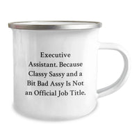 Load image into Gallery viewer, Executive Assistant Gifts, Funny Quote, Camping Mug, 12 oz Stainless Steel, Gifts from Friends, Gifts for Executive Assistant, Graduation Unique Gifts - Image 2
