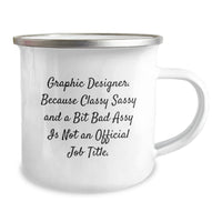 Load image into Gallery viewer, Funny Graphic Designer Gifts, Camping Mugs with Sass, Gifts from Friends for a Sassy Grad, Perfect for Women or Men - Image 2
