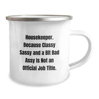 Load image into Gallery viewer, Funny Housekeeper Gifts from Friends for a Camping Mug with Attitude, Not an Official Job Title, Graduation Unique Gifts for Her - Image 2
