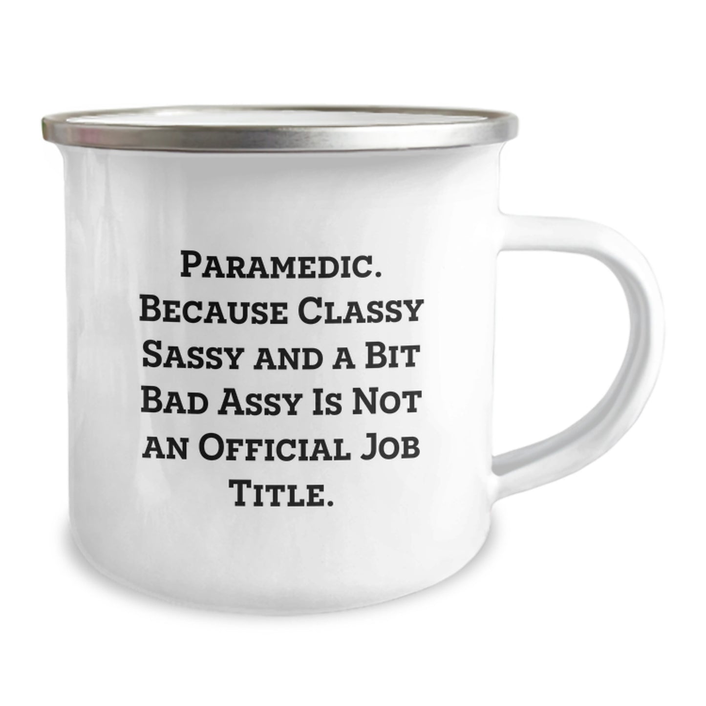 Funny Rescue Worker Gifts, Rescue Worker Camping Mug, Graduation Unique Gifts from Friends to Rescue Worker, 'Rescue Worker. Because Classy Sassy And A Bit Fearlessy Is Not An Official Job Title.' - Image 2