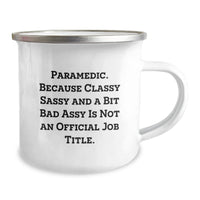 Load image into Gallery viewer, Funny Rescue Worker Gifts, Rescue Worker Camping Mug, Graduation Unique Gifts from Friends to Rescue Worker, &#39;Rescue Worker. Because Classy Sassy And A Bit Fearlessy Is Not An Official Job Title.&#39; - Image 2
