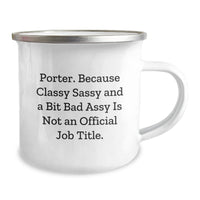 Load image into Gallery viewer, Porter Classy Sass Gifts, Funny Camping Mug for Graduation, Gifts from Friends to Porter, 12 oz Stainless Steel - Image 2
