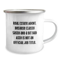 Load image into Gallery viewer, Real Estate Agent Gifts, Funny Quote, Camping Mug for Graduation, Gifts from Friends to Real Estate Agents, &#39;Real Estate Agent. Because Classy Sassy And A Bit Fearlessy Is Not An Official Job Title.&#39; - Image 2
