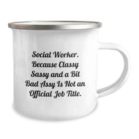 Load image into Gallery viewer, Social Worker Camping Mug - Funny Quote Gifts from Friends to Men and Women, Graduation Unique Gifts for Social Worker, Classy and Sassy - Image 2
