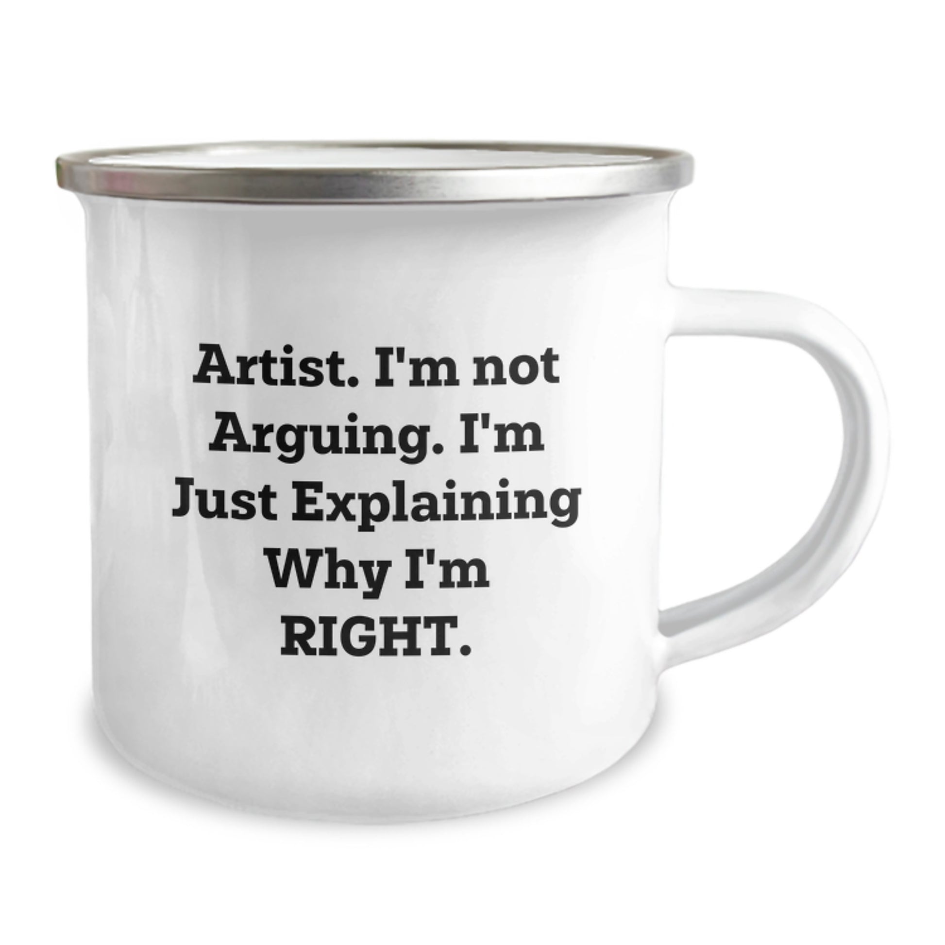 Artist Gifts Funny Quote Camping Mug, Gifts from Family to Artist, 12 oz Stainless Steel Enamel Finish, Perfect for Graduation - Image 2
