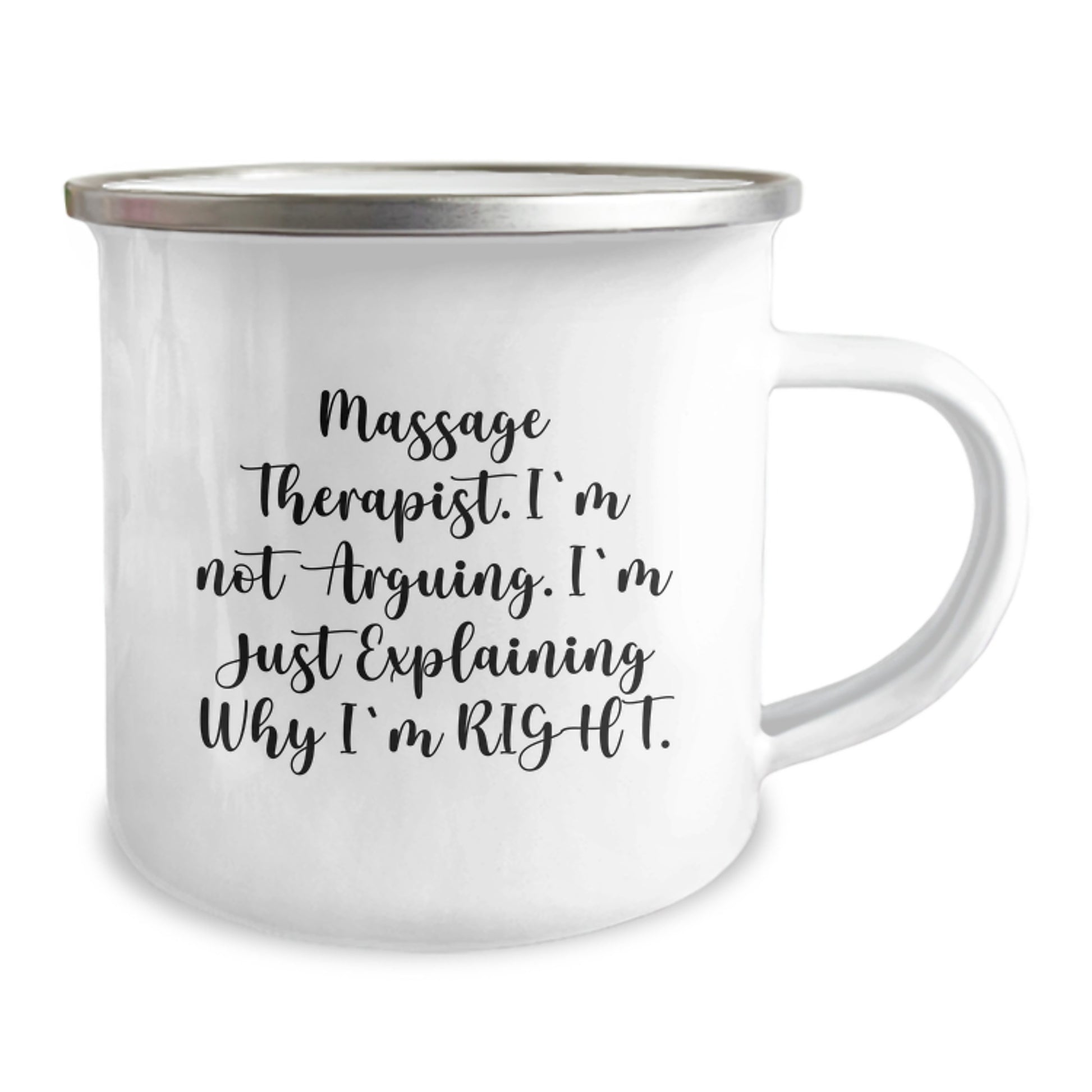 Funny Massage Therapist Gifts from Friends for Birthday Unique Camping Mug - 'I'm Not Arguing. I'm Just Explaining Why I'm Right.' - Image 2