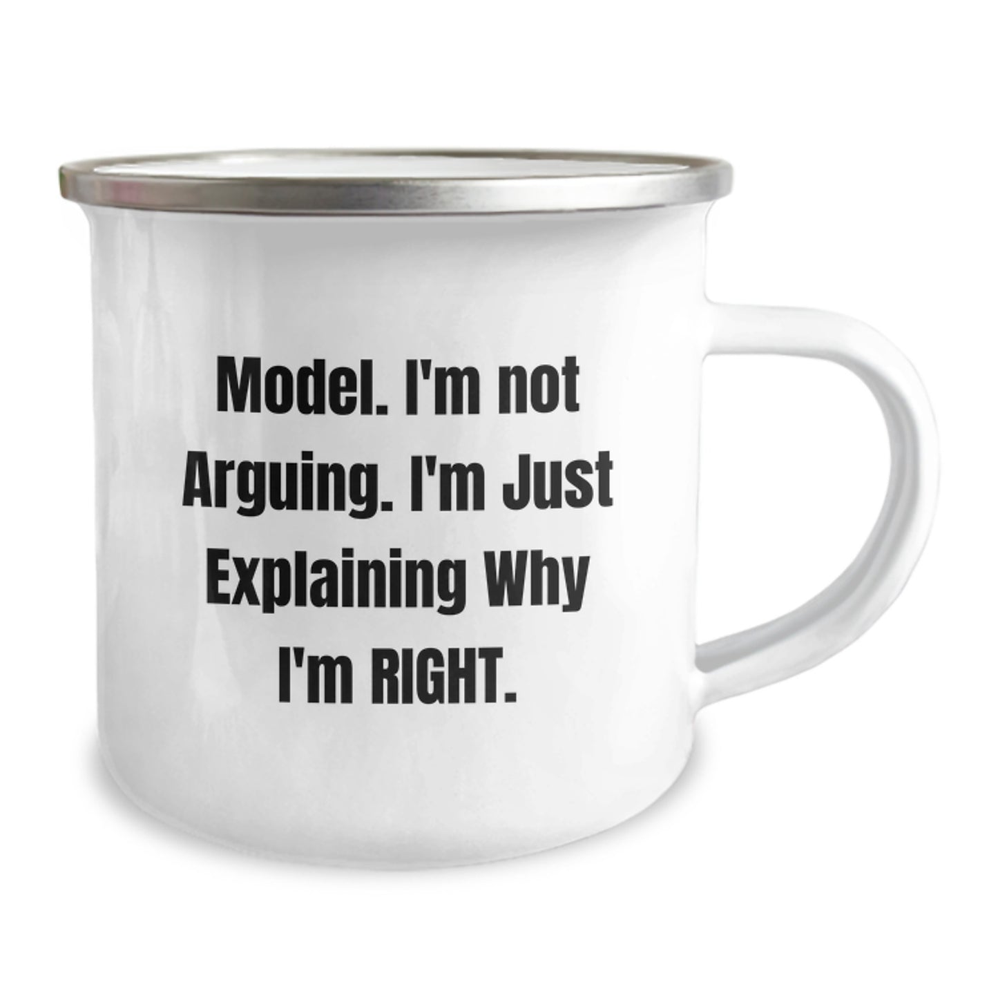 Funny Model Gifts: 'I'm Not Arguing. I'm Just Explaining Why I'm Right.' Camping Mug for Model Enthusiasts, Birthday Unique Gifts from Friends to Family - Image 2