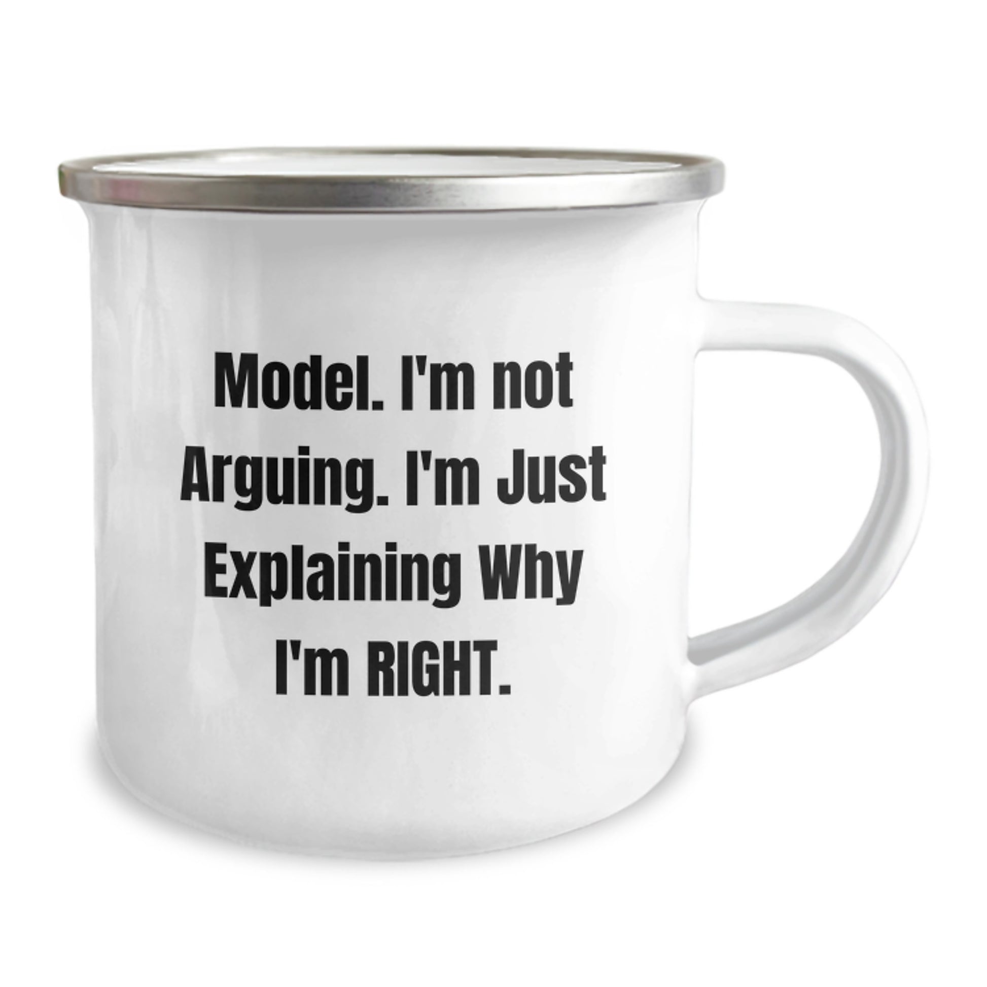 Funny Model Gifts: 'I'm Not Arguing. I'm Just Explaining Why I'm Right.' Camping Mug for Model Enthusiasts, Birthday Unique Gifts from Friends to Family - Image 2