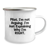 Load image into Gallery viewer, Funny Pilot Gifts for Men - &#39;I&#39;m Not Arguing. I&#39;m Just Explaining Why I&#39;m Right.&#39; Enamel Camping Mug from Friends, Coworkers, or Family for Graduation - Image 2
