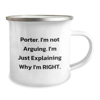 Load image into Gallery viewer, Funny Porter Camping Mug Gifts from Friends for Graduation, &#39;I&#39;m Not Arguing. I&#39;m Just Explaining Why I&#39;m Right.&#39; - Image 2
