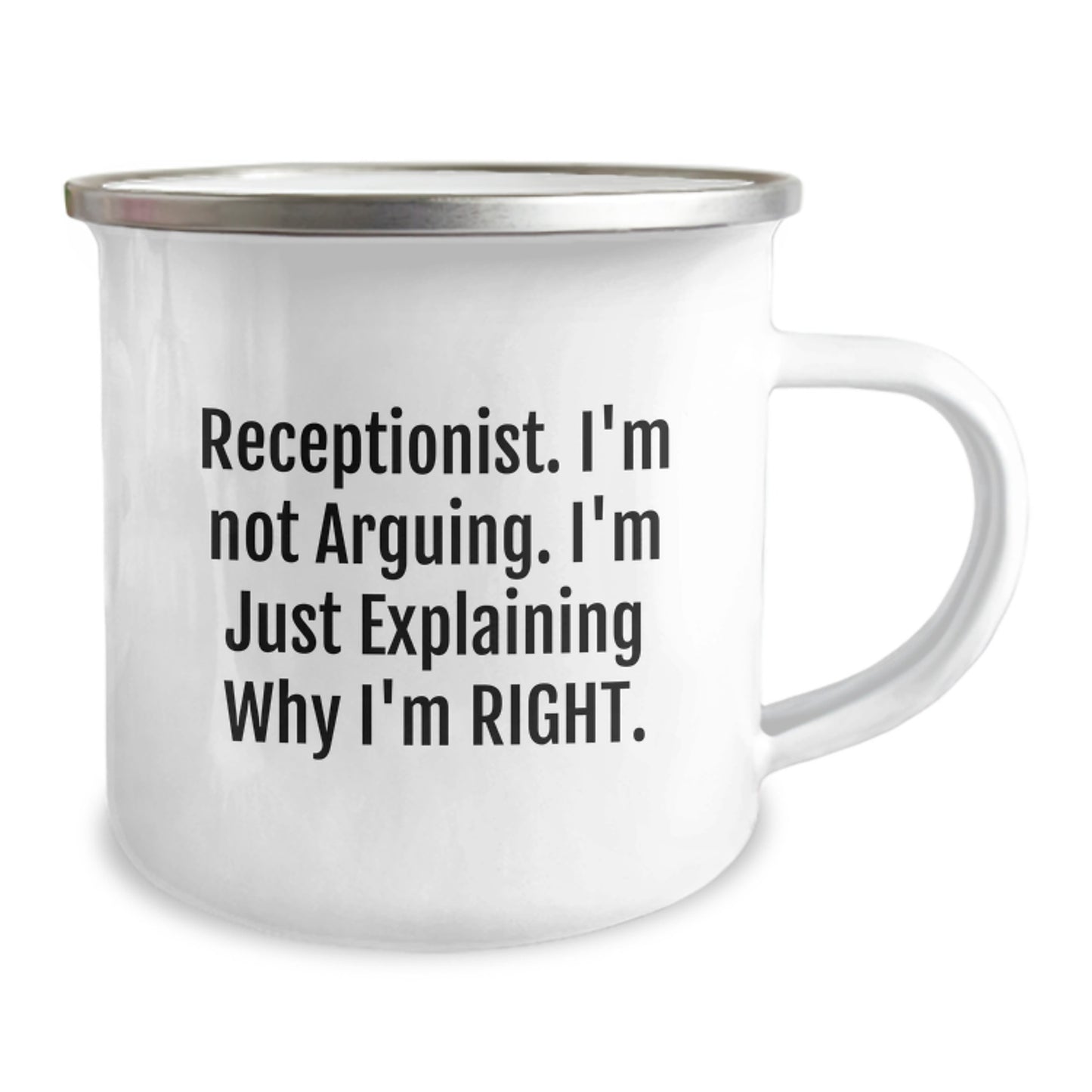 Funny Receptionist Gifts for Her, I'm Not Arguing. I'm Just Explaining Why I'm Right. Birthday Camping Mug from Friends, Coworkers or Family - Image 2