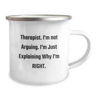 Load image into Gallery viewer, Therapist Humor Gifts from Friends Graduation Unique Camping Mug, &#39;I&#39;m Not Arguing. I&#39;m Just Explaining Why I&#39;m Right.&#39; - Image 2
