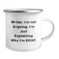 Load image into Gallery viewer, Funny Writer Gifts from Friends, Unique Birthday Presents for Him, Her, or Coworkers - &#39;I&#39;m Not Arguing. I&#39;m Just Explaining Why I&#39;m Right.&#39; Camping Mug - Image 2
