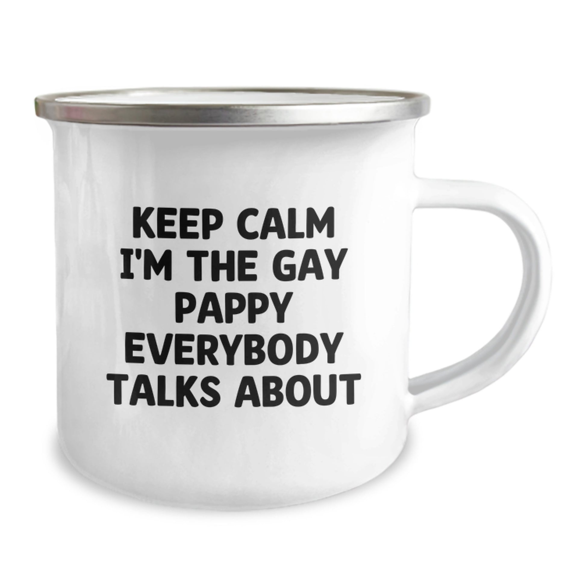 Funny Pappy Gifts for Birthday - 'Keep Calm I'm The Gay Pappy Everybody Talks About' Camping Mug, From Men to Family - Image 2