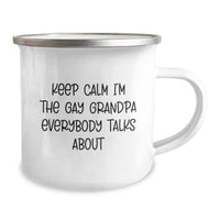 Load image into Gallery viewer, Funny Grandpa Gifts, Keep Calm I&#39;m The Gay Grandpa Everybody Talks About, Birthday Unique Gifts from Men to Grandpa - Image 2
