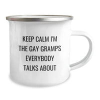 Load image into Gallery viewer, Funny Gramps Gifts, Keep Calm I'm The Gay Gramps Everybody Talks About, Camping Mug for Birthday, Gifts from Men to Gramps - Image 2
