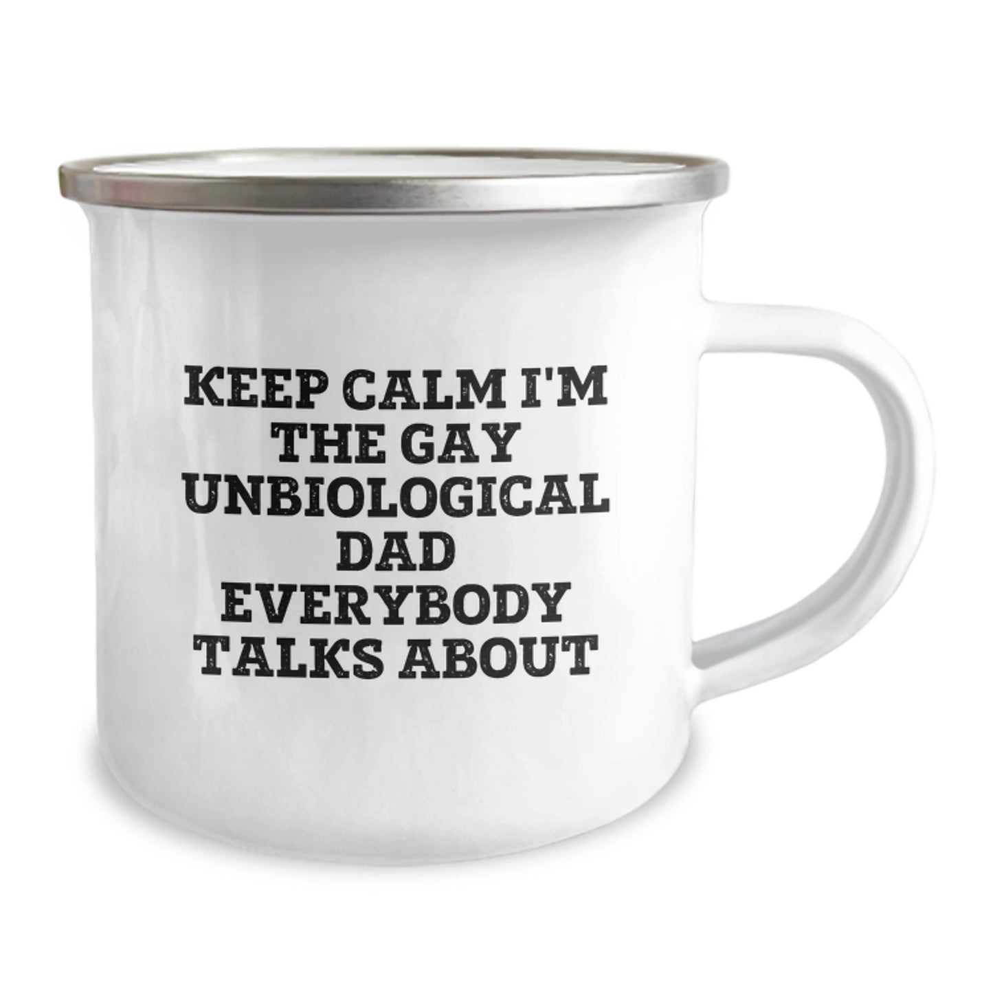 Funny Unbiological Dad Gifts from Men for Unbiological Dad's Birthday - Keep Calm I'm The Gay Unbiological Dad Everybody Talks About Camping Mug - Image 2