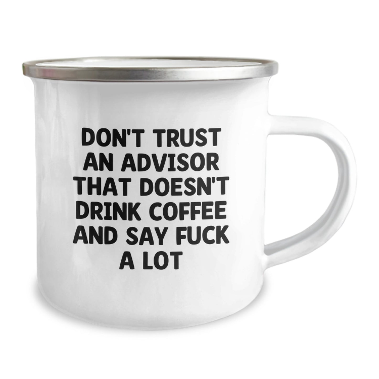 Funny Christmas Unique Gifts from Friends for Advisors, Camping Mugs Don't Trust An Advisor That Doesn't Drink Coffee And Say F--k A Lot, Men Advisor Unique Gifts - Image 2