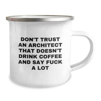 Load image into Gallery viewer, Funny Architect Gifts for Him from Friends, Unique Camping Mug for Graduation, &#39;Don&#39;t Trust An Architect That Doesn&#39;t Drink Coffee And Say F--k A Lot&#39;, 12 oz Stainless Steel with Enamel Finish - Image 2

