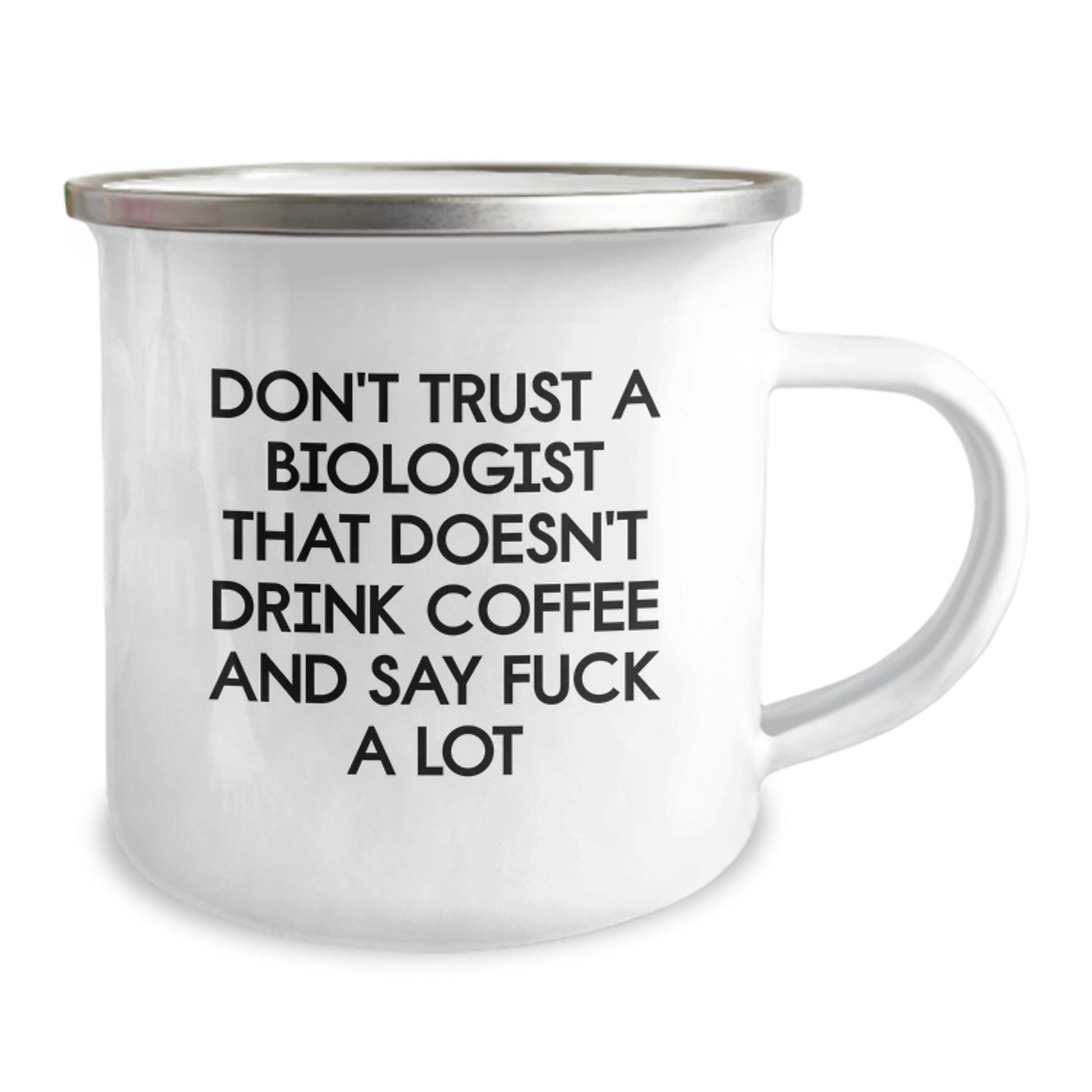 Funny Biologist Gifts for Graduation - Camping Mug for Coffee Lovers, Don't Trust A Biologist That Doesn't Drink Coffee And Say F--k A Lot, Gifts from Family to Friends - Image 2