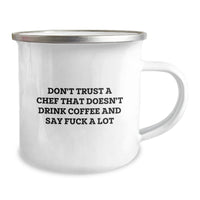 Load image into Gallery viewer, Funny Chef Gifts from Friends for Graduation - Don&#39;t Trust a Chef Quote on Camping Mug, 12 oz Stainless Steel Enamel Finish - Image 2
