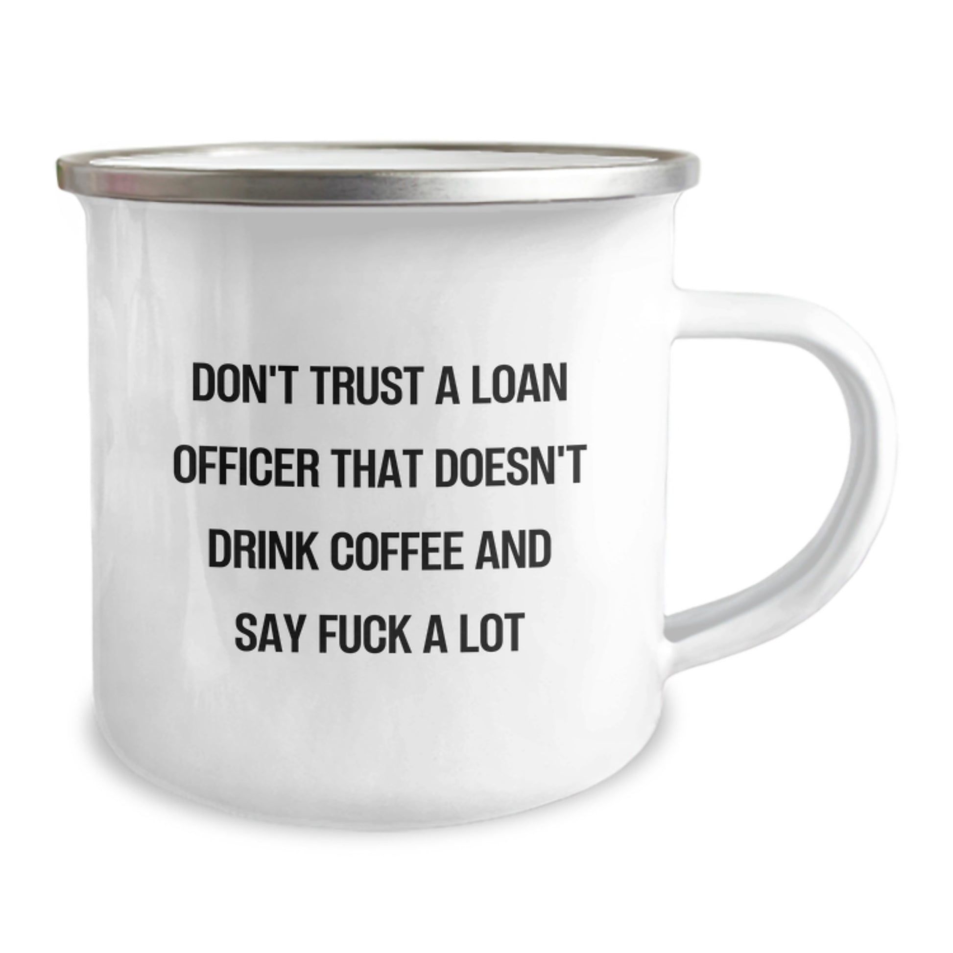 Funny Loan Officer Gifts from Friends - Don't Trust A Loan Officer That Doesn't Drink Coffee And Say 'F--k A Lot' - Birthday Unique Gifts for Loan Officer Men - Image 2