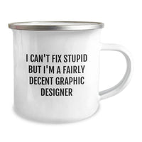 Load image into Gallery viewer, Funny Graphic Designer Gifts for Christmas - I&#39;m A Fairly Decent Camping Mug, Gifts from Friends to Graphic Designer Men, Unique Christmas Unique Gifts - Image 2
