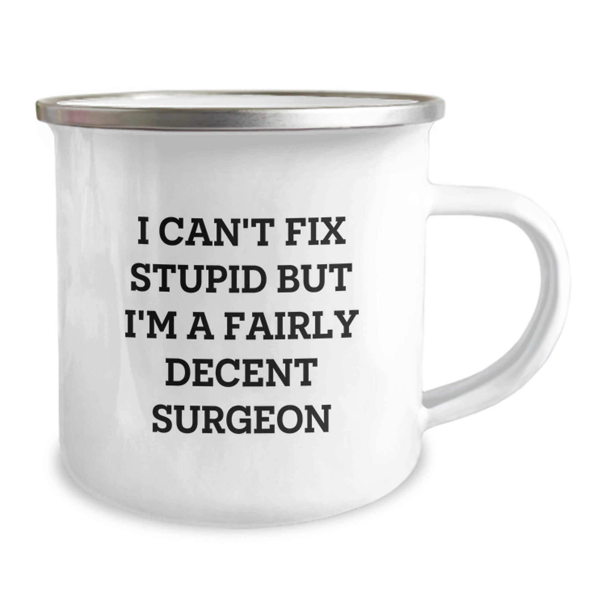 Funny Surgeon Gifts for Men - I'm a Fairly Decent Surgeon Camping Mug, Birthday Unique Gifts from Friends or Coworkers - Image 2