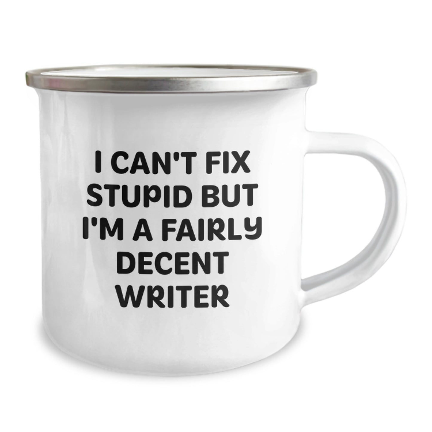 Funny Writer Gifts from Friends for Writer - I Can't Fix Stupid Camping Mug, Unique Christmas Unique Gifts for Him, Writer Humor Mug - Image 2