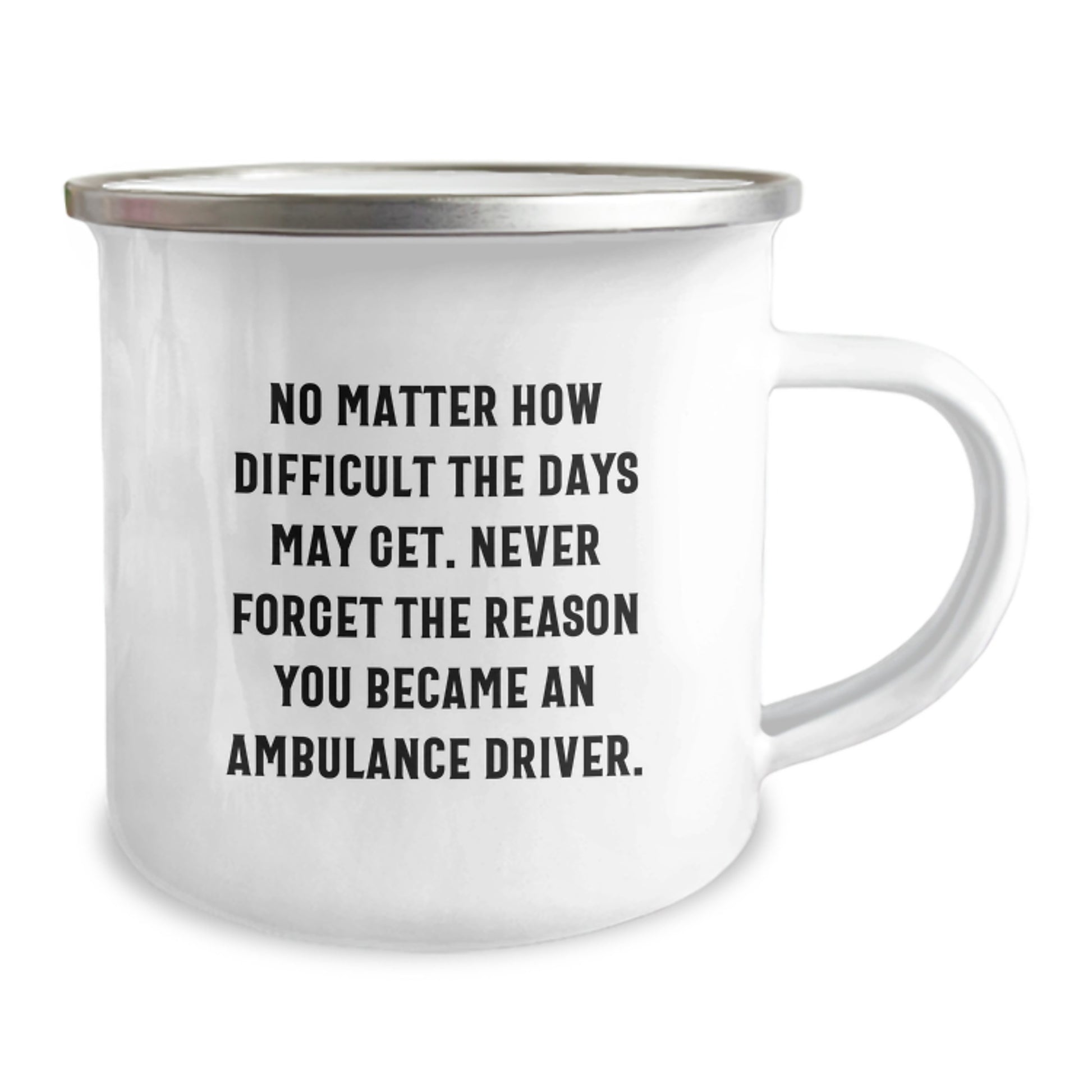 Funny Ambulance Driver Gifts for Men, Ambulance Driver Camping Mug, Funny Motivational Quote, Gifts from Friends to Ambulance Driver, Ambulance Driver Unique Christmas Unique Gifts - Image 2