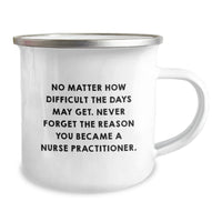 Load image into Gallery viewer, Nurse Practitioner Gifts from Friends - Camping Mug with Inspirational Quote - Birthday Unique Gifts for Nurse Practitioner - Image 2
