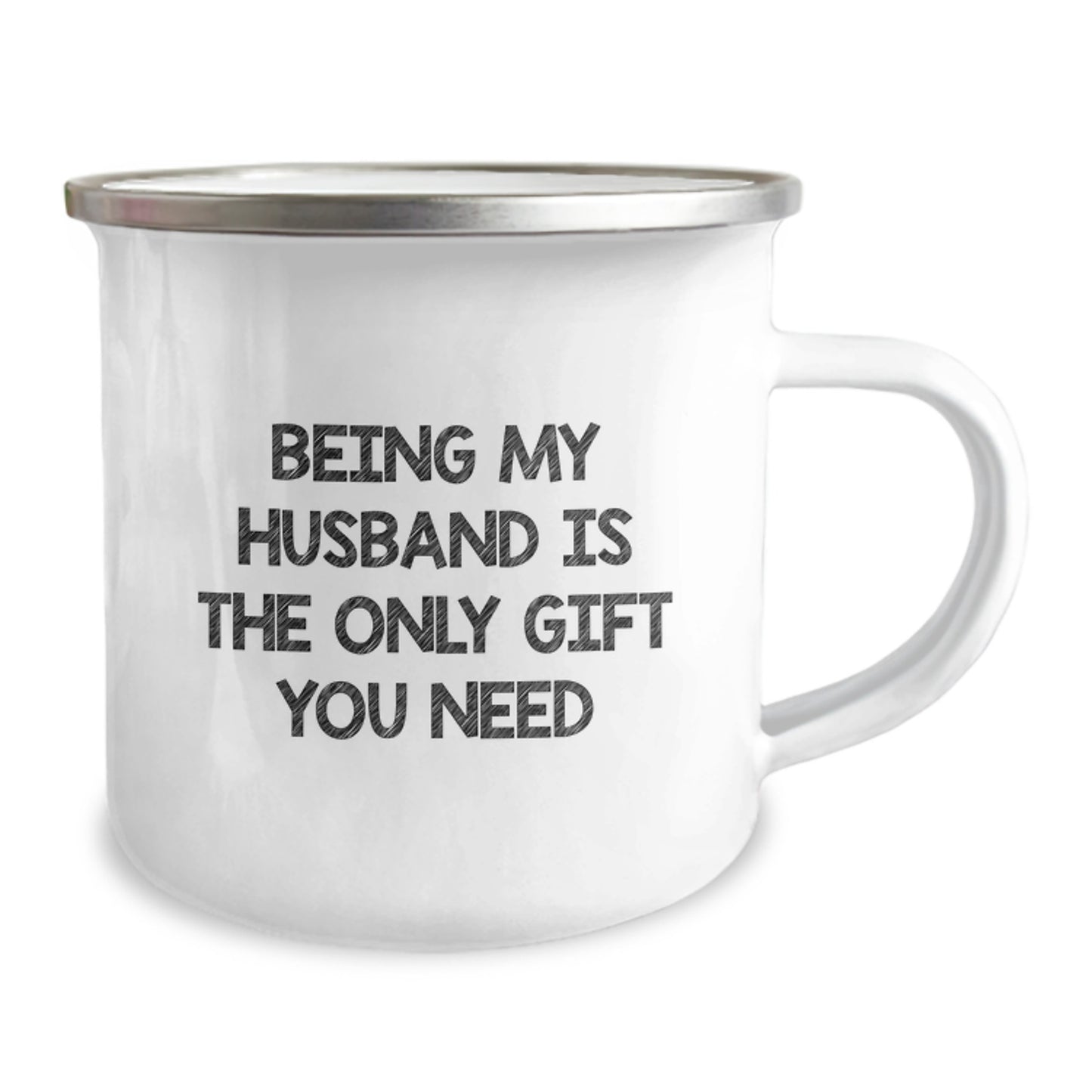Husband's Camping Mug, Being My Husband Is The Only Gift You Need, Funny Birthday Unique Gifts, Gifts from Men, Camp Mug for Husband - Image 2