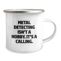 Load image into Gallery viewer, Funny Metal Detecting Camping Mug Gifts from Friends, Unique Christmas Unique Gifts for Metal Detecting Enthusiasts, Stainless Steel with Enamel Finish - Image 2
