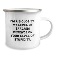 Load image into Gallery viewer, Funny Biologist Gifts from Men to Friends - Christmas Unique Mugs for Camping Enthusiasts, Sarcastic Quote about Stupidity - Image 2
