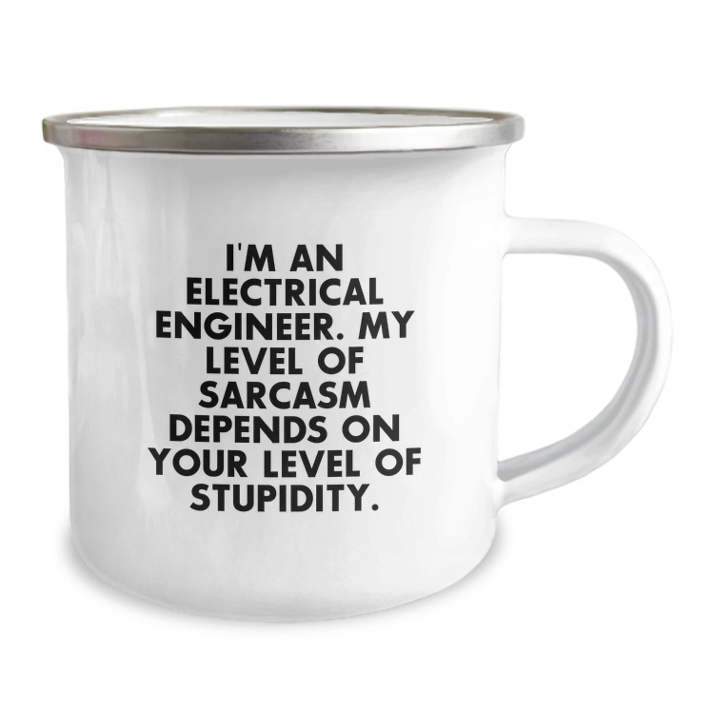 Electrical Engineer Humor Gifts from Friends - Funny Camping Mug for Birthday - 'I'm An Electrical Engineer. My Level Of Sarcasm Depends On Your Level Of Stupidity.' - Image 2