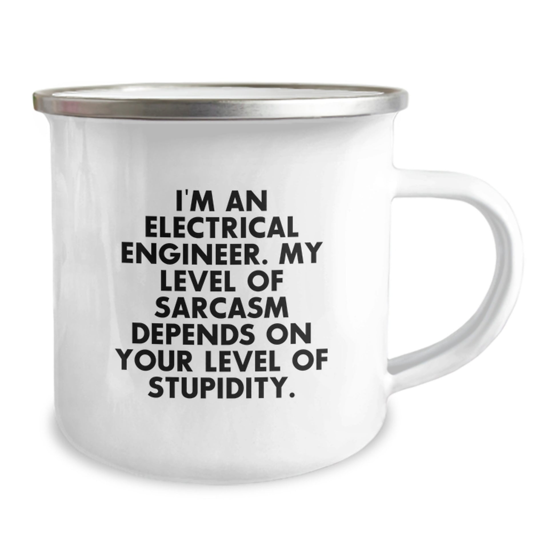 Electrical Engineer Humor Gifts from Friends - Funny Camping Mug for Birthday - 'I'm An Electrical Engineer. My Level Of Sarcasm Depends On Your Level Of Stupidity.' - Image 2