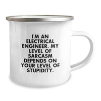 Load image into Gallery viewer, Electrical Engineer Humor Gifts from Friends - Funny Camping Mug for Birthday - &#39;I&#39;m An Electrical Engineer. My Level Of Sarcasm Depends On Your Level Of Stupidity.&#39; - Image 2
