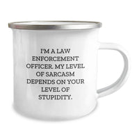 Load image into Gallery viewer, Funny Law Enforcement Officer Gifts for Men - Christmas Unique Gifts from Family to Law Enforcement Officers - Sarcastic Camping Mug for Friends - Image 2
