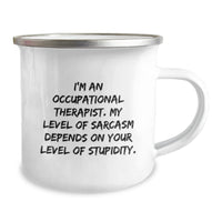 Load image into Gallery viewer, Funny Occupational Therapist Gifts for Men, Women, Coworkers - Sassy Quote Camping Mug - Enamel Finish Stainless Steel - Image 2
