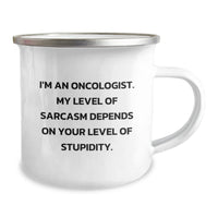 Load image into Gallery viewer, Funny Oncologist Gifts from Men, Christmas Unique Gifts for Oncologist Friends, Camping Mug with Sarcasm Quote - Image 2
