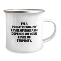 Load image into Gallery viewer, Funny Pediatrician Gifts for Men - Camping Mug with Sassy Quote - Gifts from Family for Pediatrician Friends - Image 2
